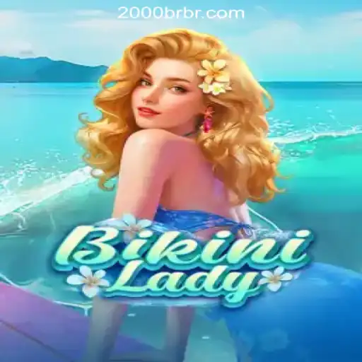 Explore the Thrilling World of BikiniLady at 2000br.COM Oficial Slots Brasil #1